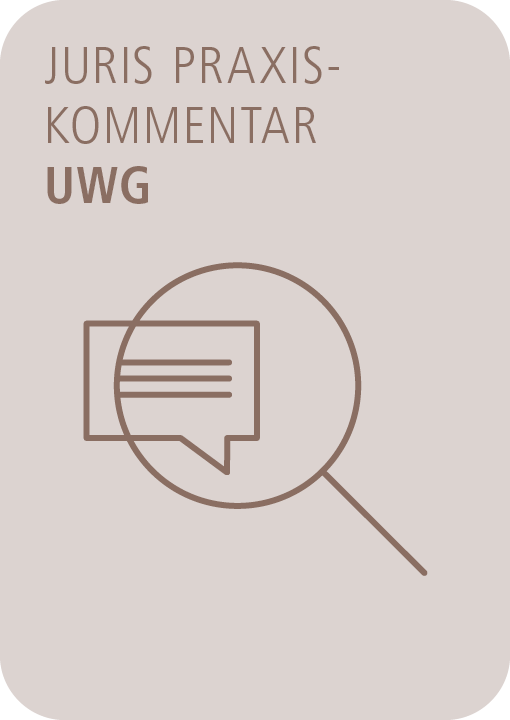  juris PraxisKommentar UWG - Gesetz gegen den unlauteren Wettbewerb - Gesetz gegen den unlauteren Wettbewerb