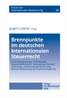 Abbildung: Brennpunkte im deutschen Internationalen Steuerrecht